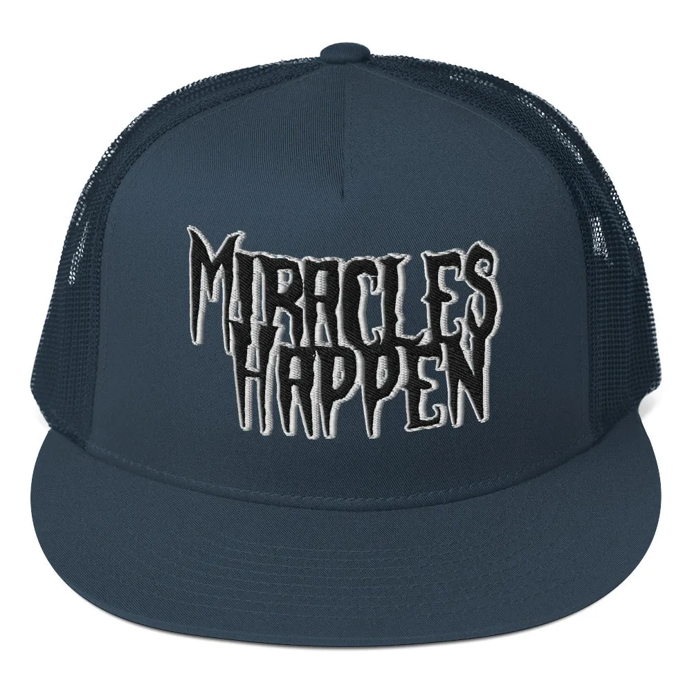 Miracles Happen Silent Power Trucker Cap